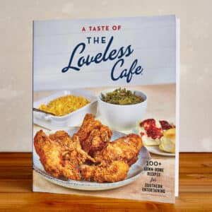 Taste of the Loveless Cafe Cookbook